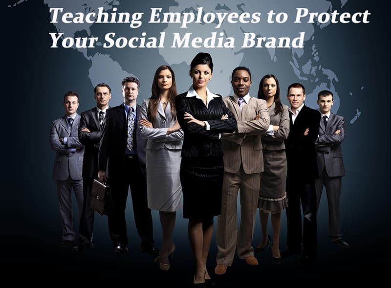 Teaching Employees to Protect Your Social Media Brand
