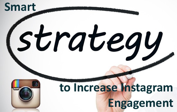 Smart Strategies to Increase Instagram Engagement