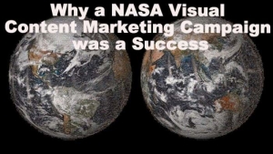 Why a NASA Visual Content Marketing Campaign was a Success