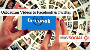 Facebook, video, video marketing, MavSocial, How tos, social media marketing, social media, Facebook video