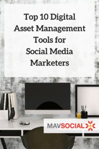 Digital asset management tools for social media marketers
