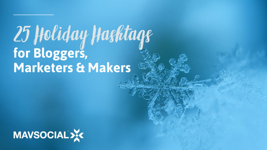 25 Holiday Hashtags for Marketers