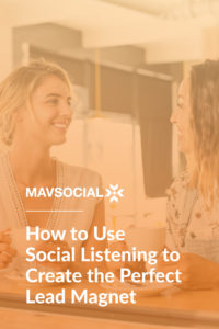 How to Use Social Listening to Create the Perfect Lead Magnet