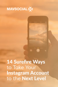 Surefire Ways to Take Instagram to the Next Level