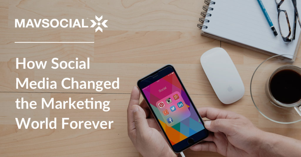 How Social Media Changed the Marketing World Forever_BlogPost