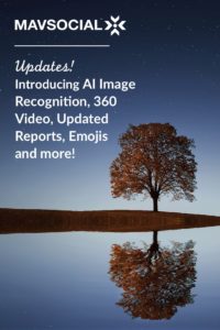 MavSocial Introduces AI Image Recognition, 360 Video, Updated Reports, Emojis and more_Pinterest