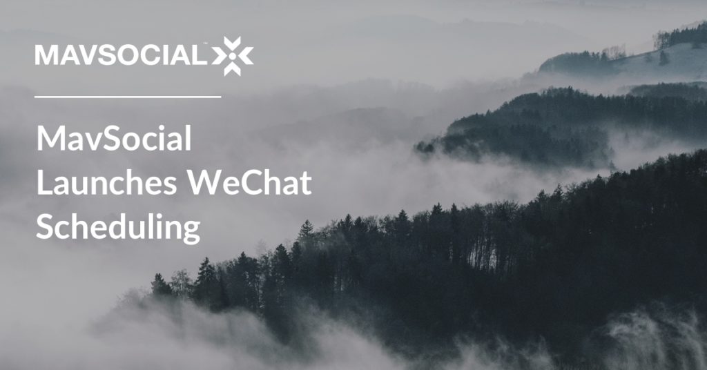 MavSocial Launches WeChat Scheduling_Blog