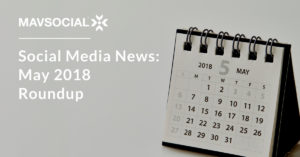 Social Media News May 2018_blog