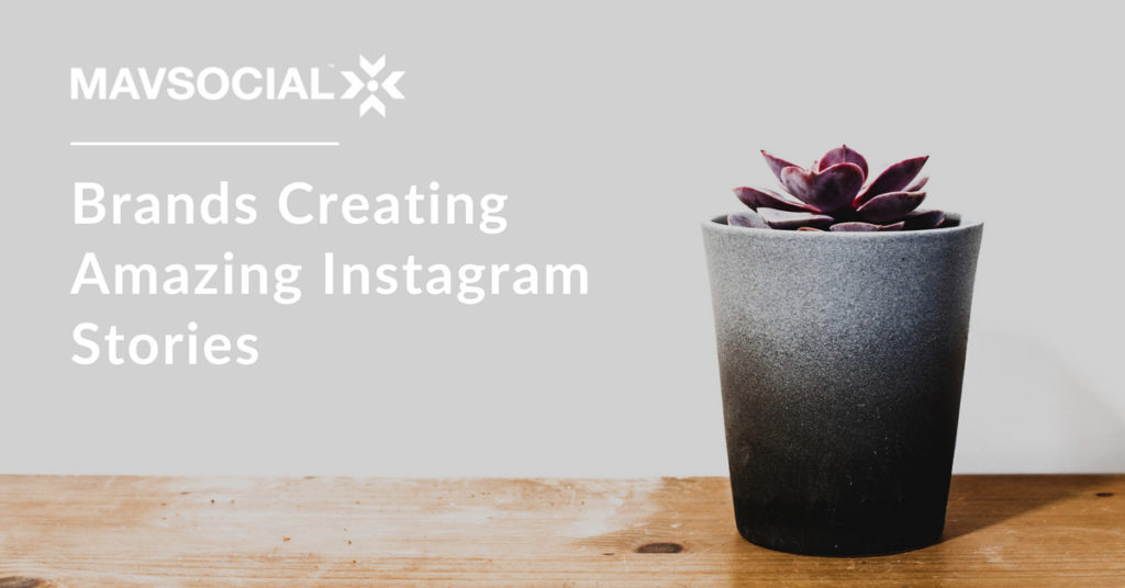 brands-creating-amazing-instagram-stories-blog
