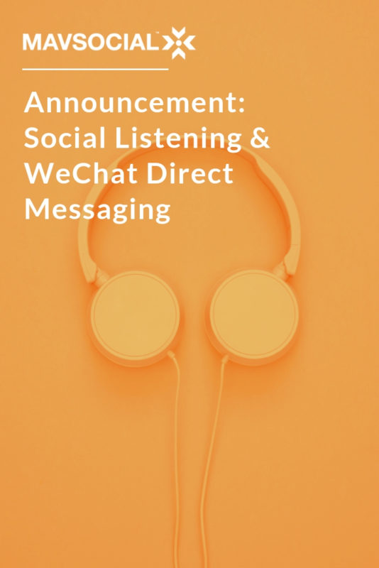 mavsocial-announces-social-listening-wechat-direct-messaging-blog