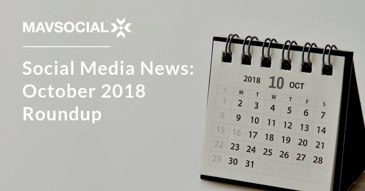 Social Media News Roundup Oct 2018