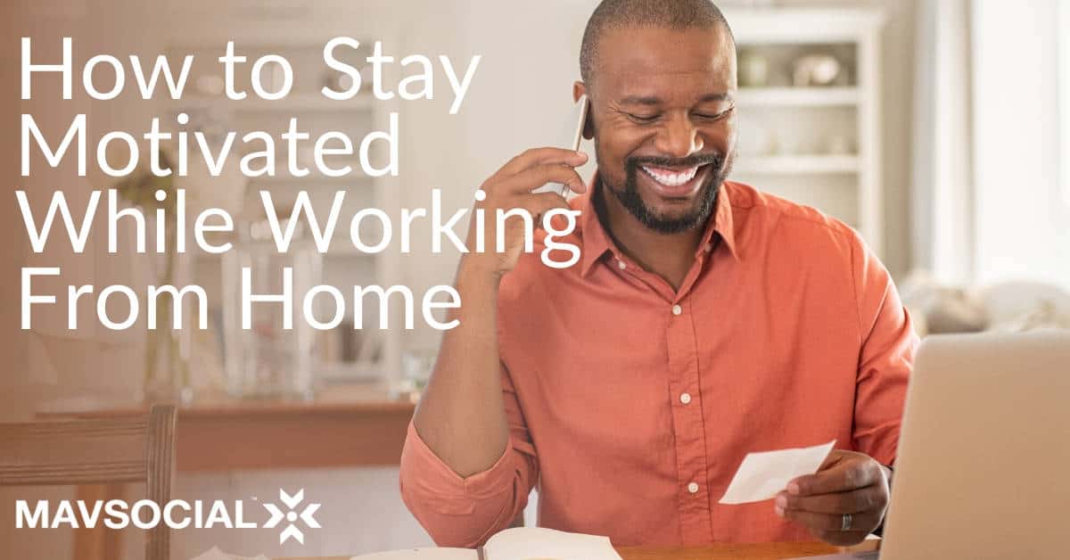 How to Stay Motivated Working From Home Cover
