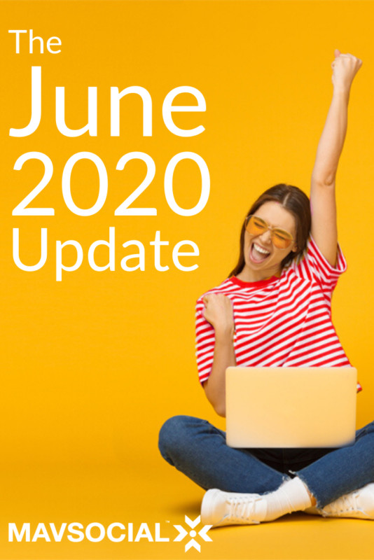 The MavSocial June 2020 Update